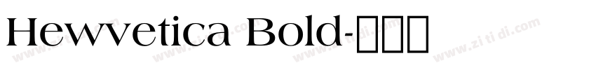 Hewvetica Bold字体转换